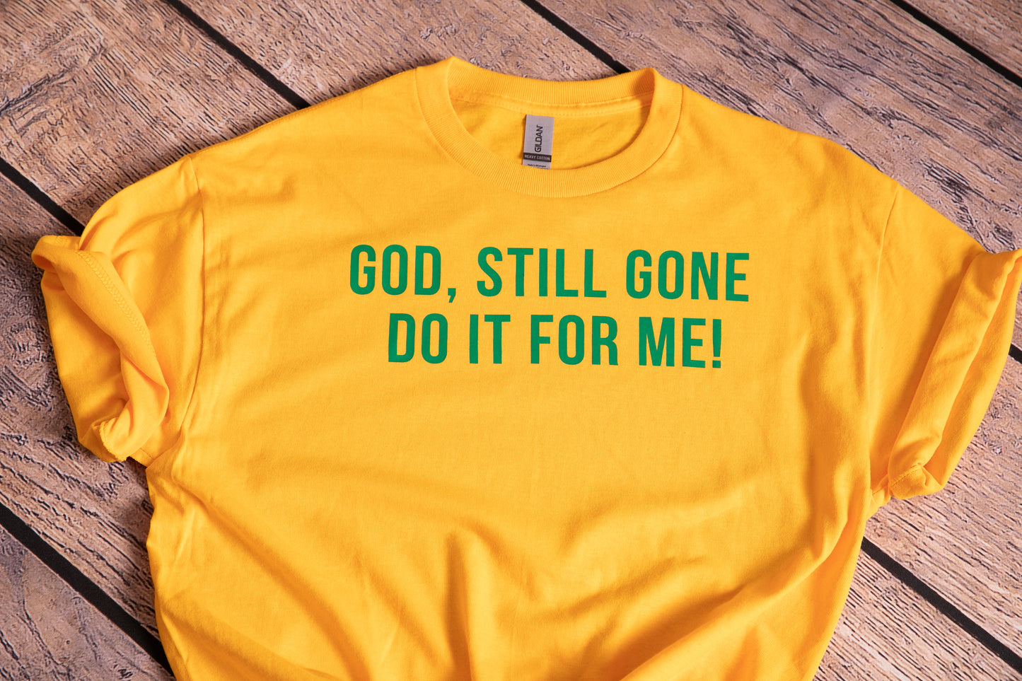 God, still Gone do it for me!